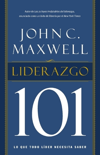 Бумажная книга «Liderazgo 101: Lo que todo líder necesita saber», автор Джон Максвелл - фото №1