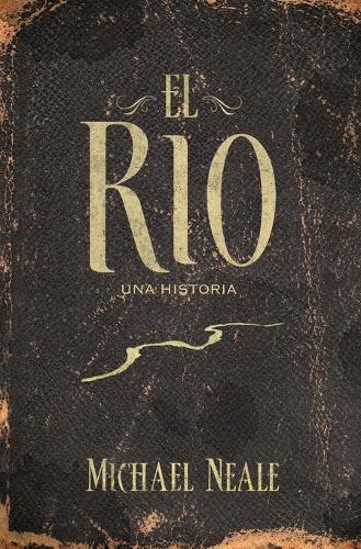 Паперова книга «El río», автор Майкл Ніл - фото №1