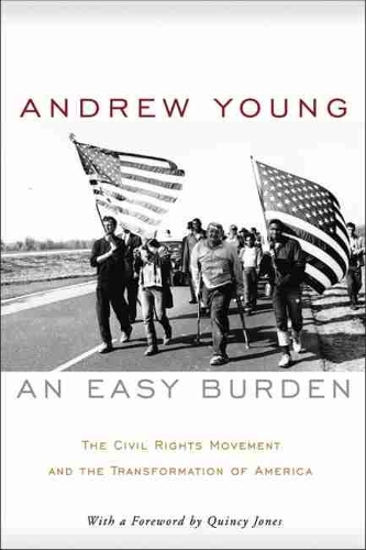 Бумажная книга «An Easy Burden: The Civil Rights Movement and the Transformation of America», автор Эндрю Янг - фото №1