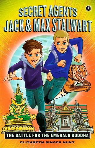[object Object] «Secret Agents Jack and Max Stalwart: Book 1: The Battle for the Emerald Buddha: Thailand», автор Элизабет Хант - фото №1