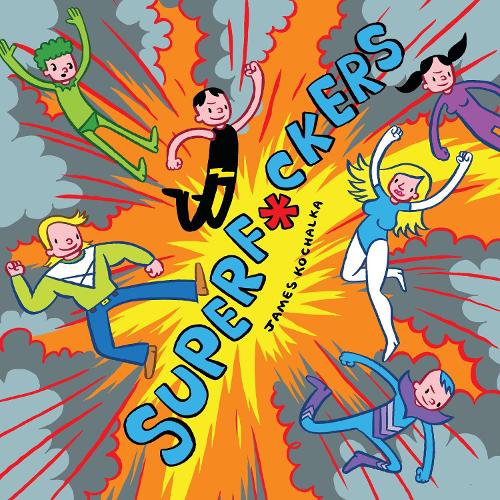 Паперова книга «SuperF*ckers (SuperF*ckers 1)», автор Джеймс Кочалка - фото №1
