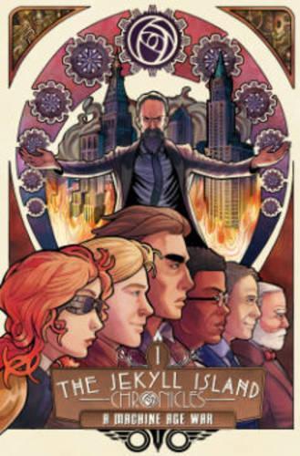 Паперова книга «The Jekyll Island Chronicles (Book One): A Machine Age War», авторів Ед Кроуелл, Джек Лоу, Стів Недвідек - фото №1