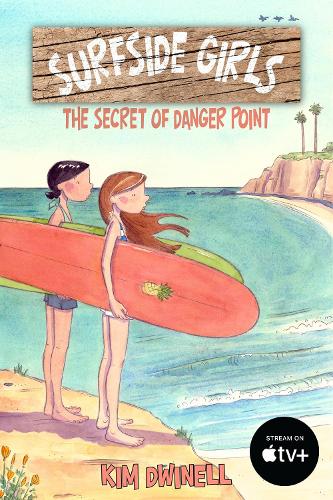 Бумажная книга «Surfside Girls: The Secret of Danger Point», автор Ким Дуинелл - фото №1