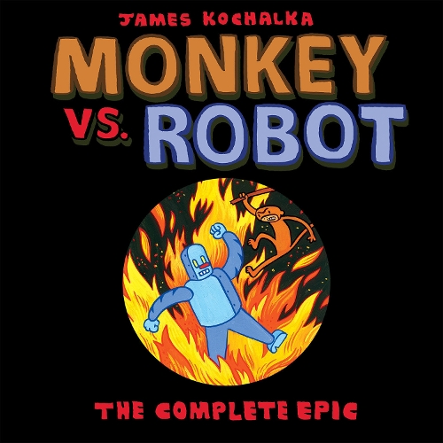Бумажная книга «Monkey vs. Robot: The Complete Epic», автор Джеймс Кочалка - фото №1