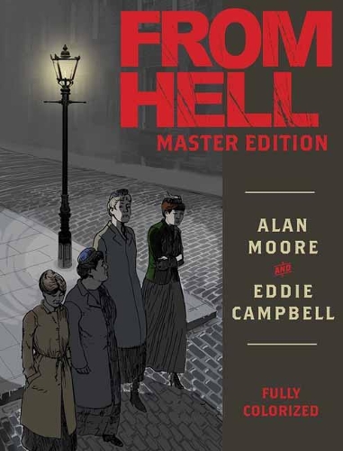 Паперова книга «From Hell: Master Edition», авторів Алан Мур, Едді Кемпбелл - фото №1