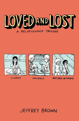 Бумажная книга «Loved and Lost: A Relationship Trilogy», автор Джеффри Браун - фото №1