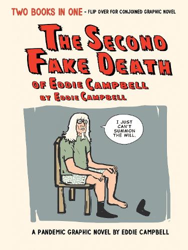 Бумажная книга «The Second Fake Death of Eddie Campbell & The Fate of the Artist», автор Эдди Кэмпбелл - фото №1