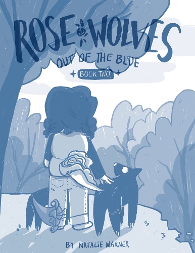 Бумажная книга «Rose Wolves (Book 2): Out of the Blue», автор Натали Уорнер - фото №1