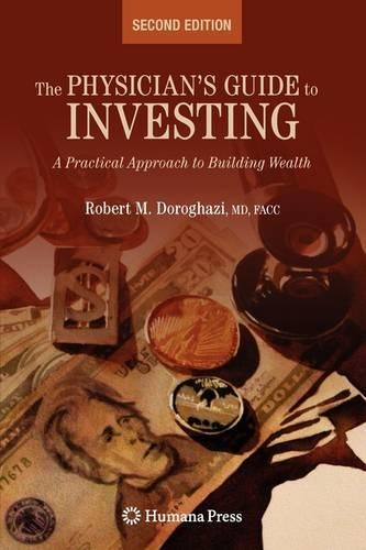 Паперова книга «The Physician's Guide to Investing: A Practical Approach to Building Wealth», автор Роберт Дорогазі - фото №1