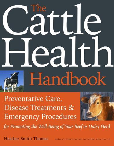Бумажная книга «The Cattle Health Handbook», автор Хизер Смит Томас - фото №1