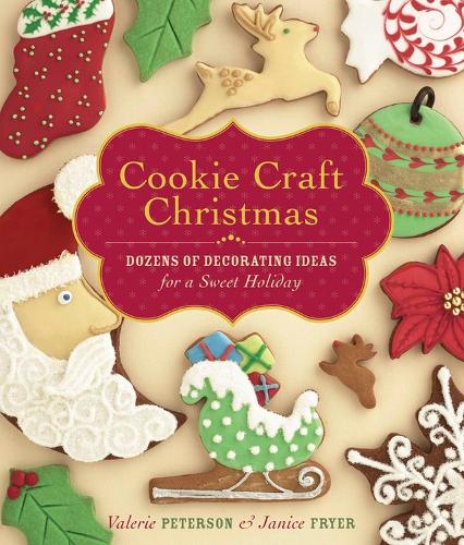 Бумажная книга «Cookie Craft Christmas: Dozens of Decorating Ideas for a Sweet Holiday», авторов Дженис Фрайер, Валери Петерсон - фото №1