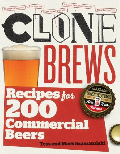Паперова книга «CloneBrews, 2nd Edition: Recipes for 200 Commercial Beers», авторів Марк Саматульський, Тесс Саматульскі - фото №1