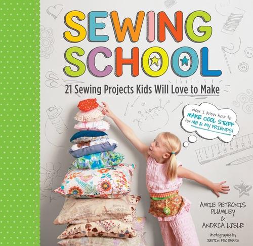 Бумажная книга «Sewing School: 21 Sewing Projects Kids Will Love to Make», авторов Эми Петронис Пламли, Андрия Лисл - фото №1