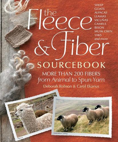 Бумажная книга «The Fleece & Fiber Sourcebook: More Than 200 Fibers from Animal to Spun Yarn», авторов Кэрол Экариус, Дебора Робсон - фото №1