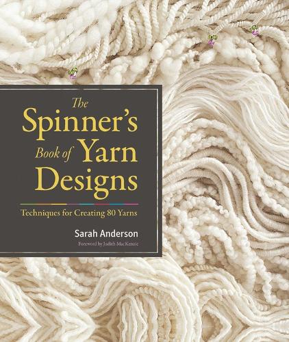 Бумажная книга «The Spinner's Book of Yarn Designs: Techniques for Creating 80 Yarns», автор Сара Андерсон - фото №1