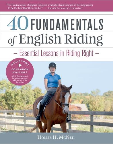 [object Object] «40 Fundamentals of English Riding: Essential Lessons in Riding Right», автор Холлі МакНіл - фото №1