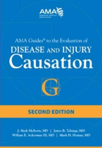 Бумажная книга «AMA Guides to Disease and Injury Causation», авторов Дж. Марк Мелхорн, Джеймс Б. Талмейдж, Марк Х. Хайман, Уильям Е. Акерман III - фото №1
