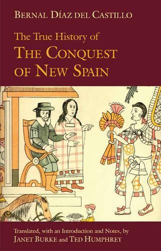 Бумажная книга «The True History of The Conquest of New Spain», автор Берналь Диас дель Кастильо - фото №1