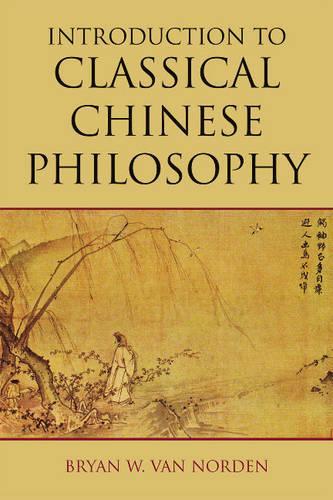 Бумажная книга «Introduction to Classical Chinese Philosophy», автор Брайан В. Ван Норден - фото №1