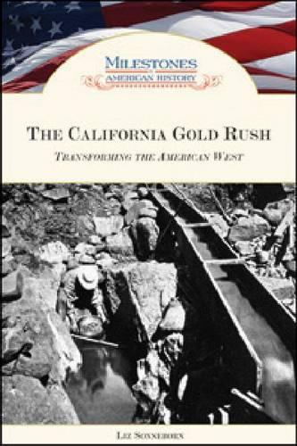 Бумажная книга «The California Gold Rush: Transforming the American West», автор Лиз Соннеборн - фото №1