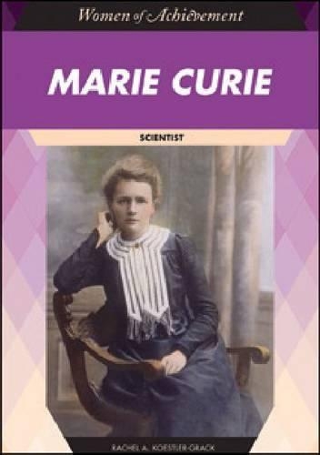 Бумажная книга «Marie Curie: Scientist», автор Рэйчел А. Кестлер-Грак - фото №1