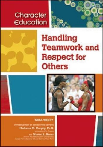 [object Object] «Handling Teamwork and Respect for Others», автор Тара Уэлти - фото №1