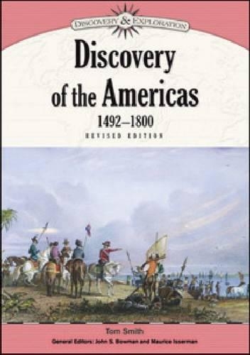 Паперова книга «Discovery of the Americas, 1492-1800», авторів Джон С. Боумен, Моріс Іссерман, Том Смит - фото №1