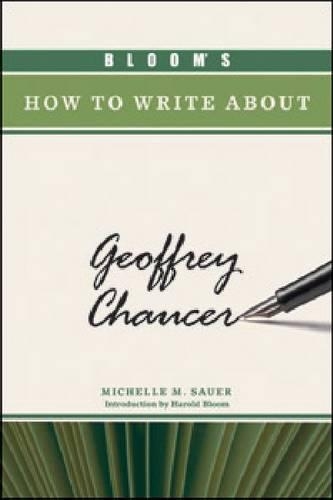 Бумажная книга «Bloom's How to Write About Geoffrey Chaucer», автор Мишель М. Сауэр - фото №1