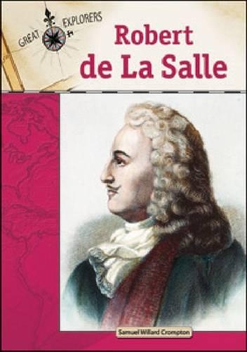 Паперова книга «Robert De La Salle», автор Семюел Віллард Кромптон - фото №1
