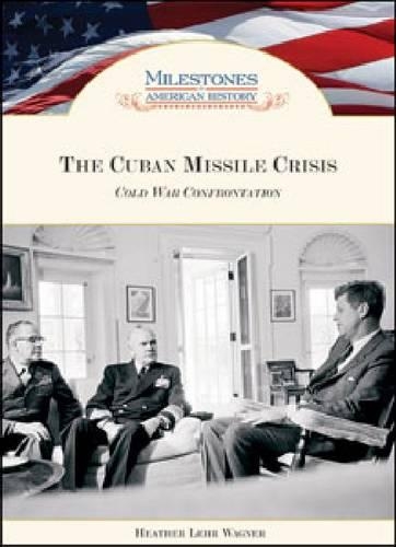 [object Object] «The Cuban Missile Crisis», автор Хизер Лер Вагнер - фото №1