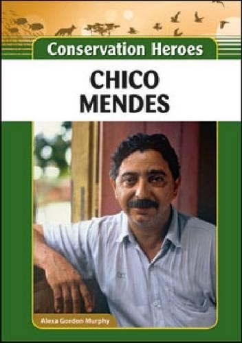 Бумажная книга «Chico Mendes», автор Алекса Гордон Мерфи - фото №1