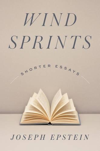 Бумажная книга «Wind Sprints: Shorter Essays», автор Джозеф Эпштейн - фото №1