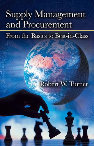 Бумажная книга «Supply Management and Procurement: From the Basics to Best-in-Class», автор Роберт Тернер - фото №1