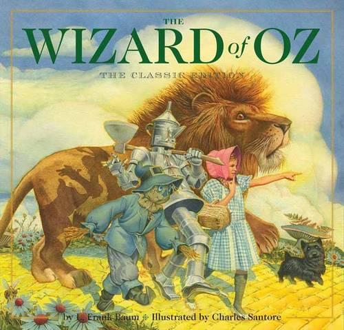 Бумажная книга «The Wizard of Oz Hardcover: The Classic Edition (by the New York Times Bestseller Illustrator)», автор Лаймен Фрэнк Баум - фото №1