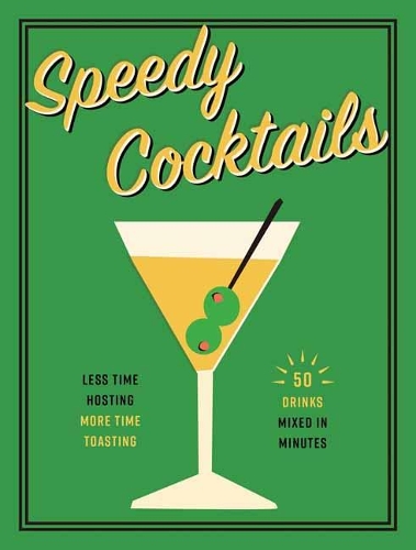 Бумажная книга «Speedy Cocktails: 120 Drinks Mixed in Minutes», автор Cider Mill Press - фото №1