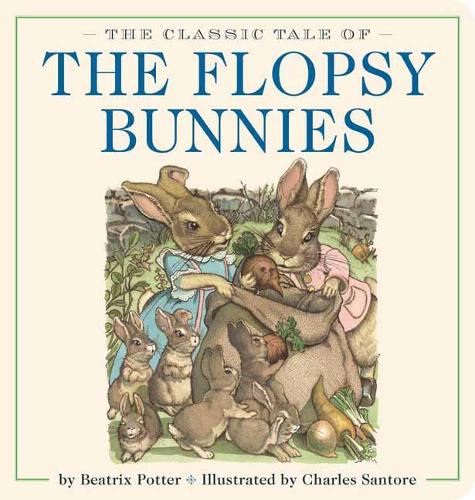 Бумажная книга «The Classic Tale of the Flopsy Bunnies Oversized Padded Board Book: The Classic Edition by #1 New York Times Bestselling Illustrator» - фото №1