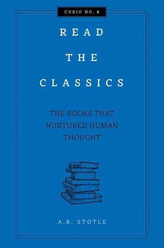 Бумажная книга «Read the Classics: The Books that Nurtured Human Thought», автор Мэтью Дусет - фото №1