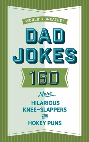 Бумажная книга «The World's Greatest Dad Jokes (Volume 3): 158 Even More Hilarious Knee-Slappers and Hokey Puns», автор Cider Mill Press - фото №1