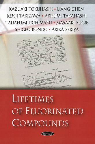 Paper book «Lifetimes of Fluorinated Compounds», authors Kenji Takizawa, Liang Chen - фото №1