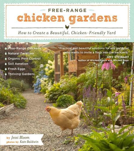 [object Object] «Free-Range Chicken Gardens: How to Create a Beautiful, Chicken-Friendly Yard», автор Джессі Блум - фото №1