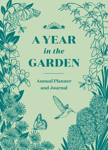 Бумажная книга «A Year in the Garden: A Guided Journal», авторов Нина Монтенегро, Соня Монтенегро - фото №1
