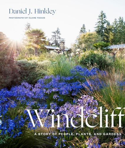 Бумажная книга «Windcliff: A Story of People, Plants, and Gardens», автор Дэниел Дж. Хинкли - фото №1