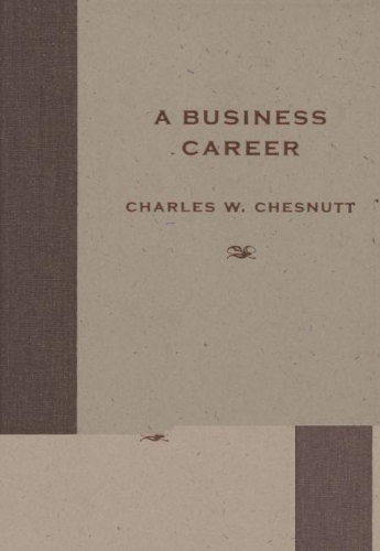 Бумажная книга «A Business Career», автор Чарльз У. Честнатт - фото №1