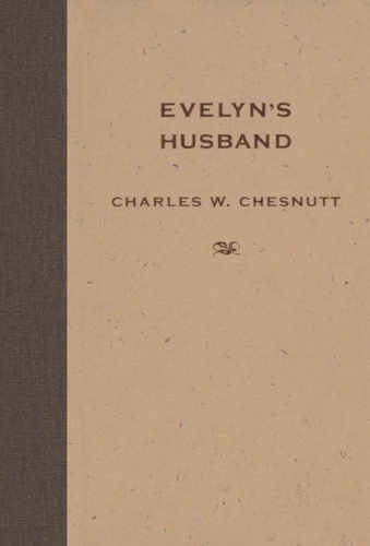 Бумажная книга «Evelyn's Husband», автор Чарльз У. Честнатт - фото №1