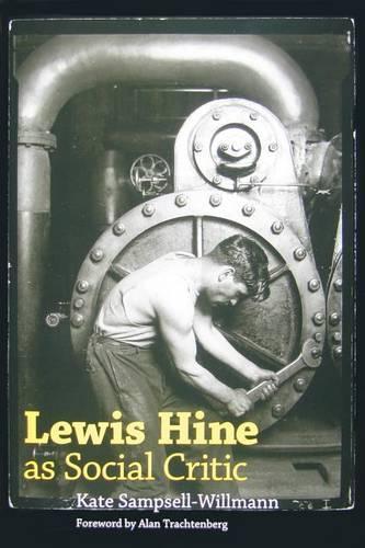 Бумажная книга «Lewis Hine As Social Critic», автор Кейт Сампселл-Уиллманн - фото №1