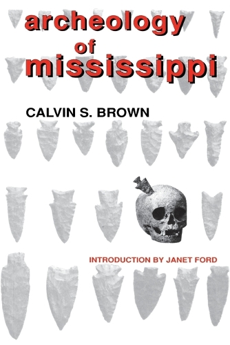 Паперова книга «Archeology of Mississippi», автор Келвін С. Браун - фото №1
