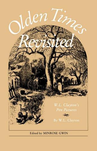 Бумажная книга «Olden Times Revisited: W. L. Clayton's Pen Pictures», автор В. Л. Клейтон - фото №1