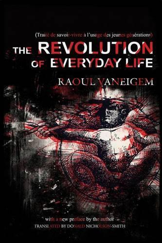 Паперова книга «The Revolution Of Everyday Life», автор Рауль Ванейгем - фото №1