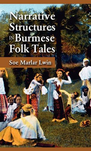 Бумажная книга «Narrative Structures in Burmese Folk Tales», автор Сое Марлар Лвин - фото №1