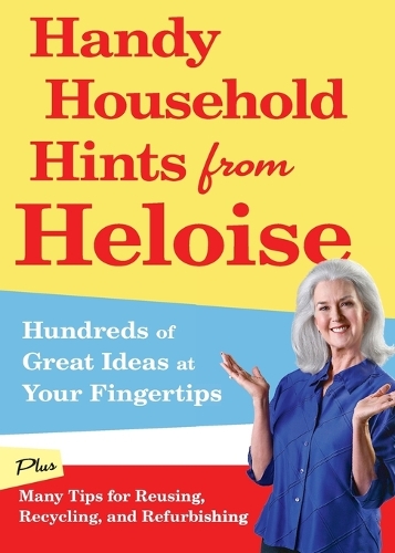 Паперова книга «Handy Household Hints from Heloise: Hundreds of Great Ideas at Your Fingertips», автор Гелоіза - фото №1